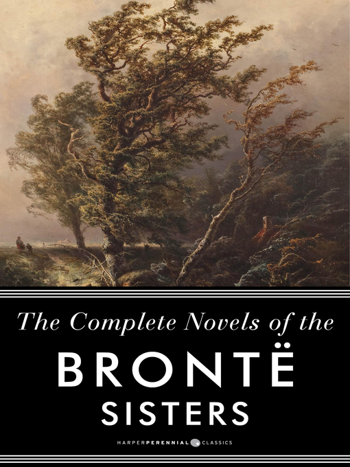 Title details for The Complete Novels of the Bronte Sisters by Anne Bronte - Wait list